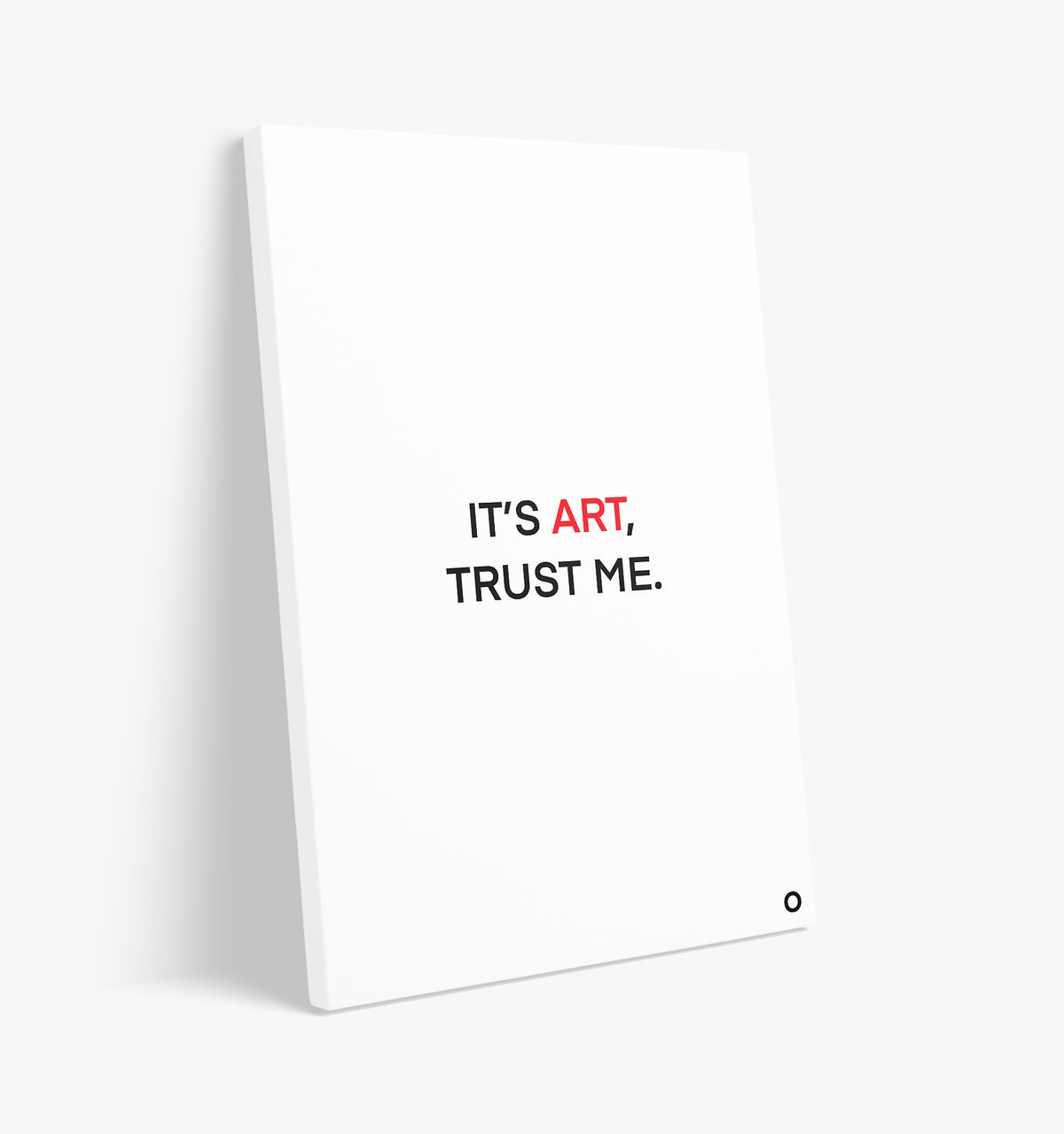 Art - Canvas - It’s Art, Trust Me - White - Image 2