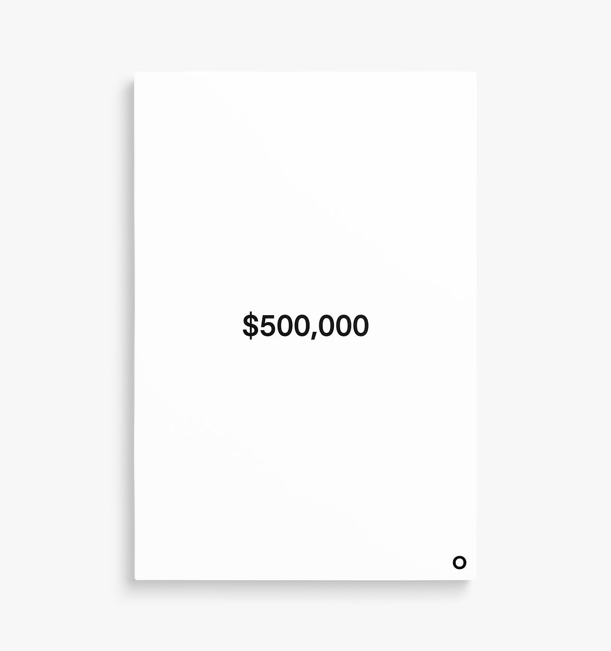 Price Up Front - Canvas - $500,000 - White